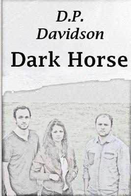 D. P. Davidson - Dark Horse: Push, Häftad