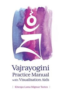 bokomslag Vajrayogini Practice Manual with Visualization Aids