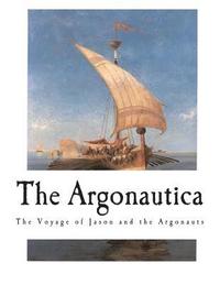 bokomslag The Argonautica: The Voyage of Jason and the Argonauts