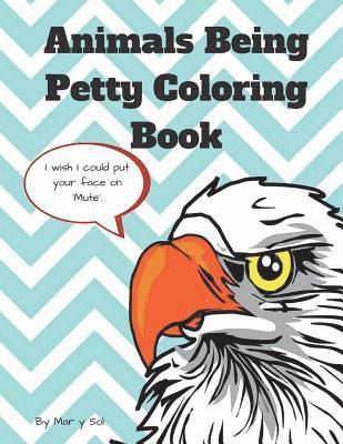 bokomslag Animals Being Petty Coloring Book