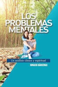 bokomslag Problemas Mentales: Un Análisis Clínico y Espiritual