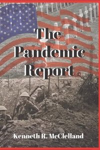 bokomslag The Pandemic Report