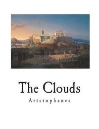 bokomslag The Clouds: A Greek Comedy