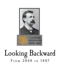 bokomslag Looking Backward: From 2000 to 1887