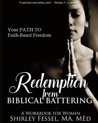 Shirley a. Fessel - Redemption from Biblical Battering: Your Path to Faith-Based Freedom, Häftad