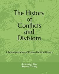 bokomslag The History of Conflicts and Divisions