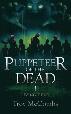 bokomslag Puppeteer of the Dead: Book 1 Living Dead