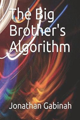 The Big Brother's Algorithm 1