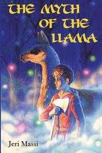 bokomslag The Myth of the Llama
