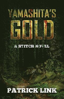 bokomslag Yamashita's Gold: A Stitch Novel