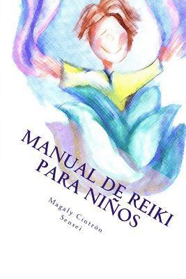 Manual de Reiki para Ninos: Nivel I Nivel II 1