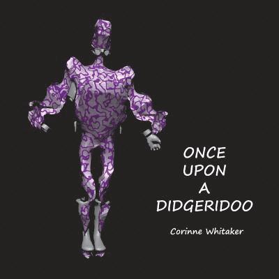 Once Upon a Didgeridoo 1