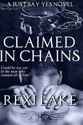 Claimed in Chains 1