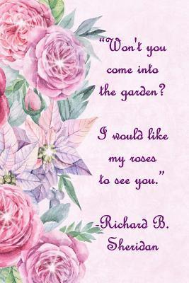 Won't You Come Into The Garden: I Would Like My Roses To See You 1