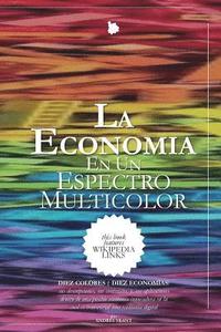 bokomslag La Economia en un Espectro Multicolor