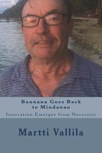 bokomslag Bannana Goes Back to Mindanao: Innovation Emerges from Necessity