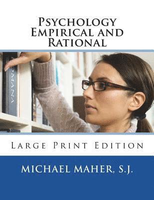 Michael Maher S. J. - Psychology Empirical and Rational: Large Print Edition, Häftad