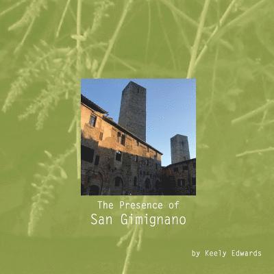 The Presence of San Gimignano 1