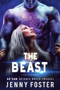 bokomslag The Beast: A SciFi Alien Romance