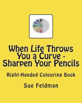 When Life Throws You a Curve - Sharpen Your Pencils 1