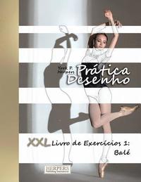 bokomslag Prática Desenho - XXL Livro de Exercícios 1