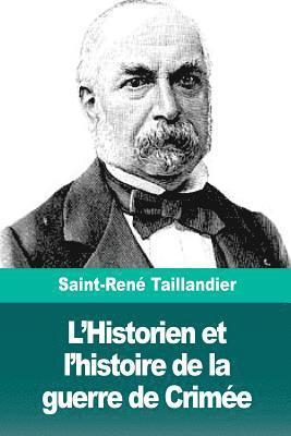 bokomslag L'Historien et l'histoire de la guerre de Crimée