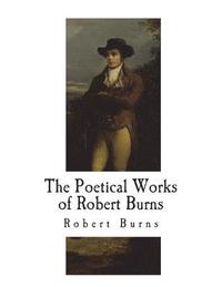 bokomslag The Poetical Works of Robert Burns