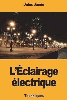 Jules Jamin - L'Éclairage électrique, Häftad