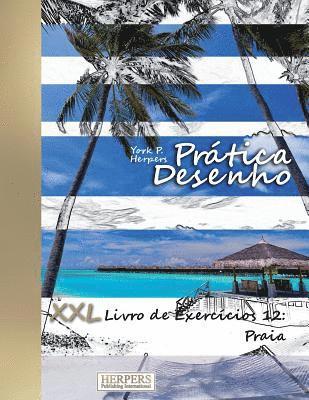 bokomslag Prática Desenho - XXL Livro de Exercícios 12