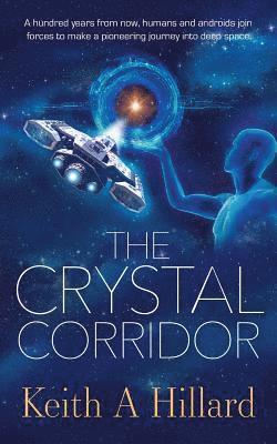 Keith a. Hillard, Chris Newton - The Crystal Corridor: The Crystal Corridor, Häftad. Tillgänglighet: Lägg i varukorg