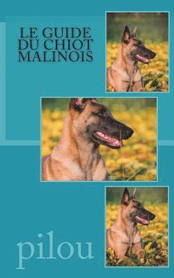 Le guide du chiot malinois 1