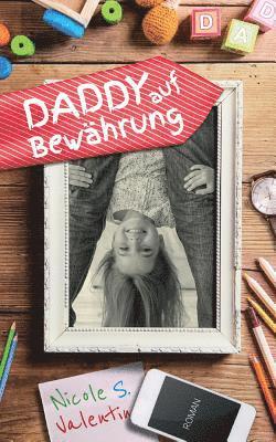 Nicole S. Valentin - Daddy auf Bewährung, Häftad