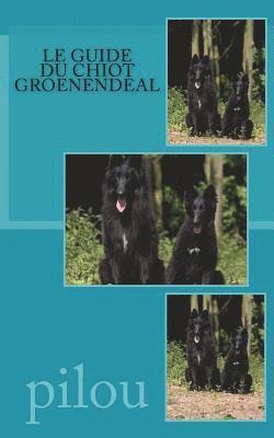 bokomslag Le guide du chiot groenendeal