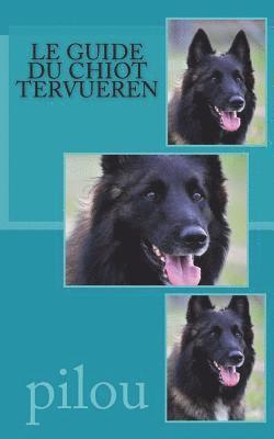 bokomslag Le guide du chiot tervueren