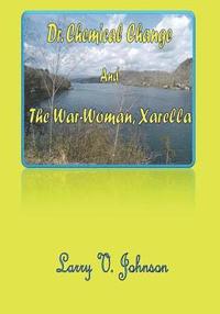 bokomslag Dr. Chemical Change And The War-Woman, Xarella