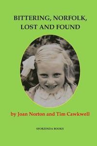bokomslag Bittering, Norfolk, Lost and Found: Joan Norton's Story