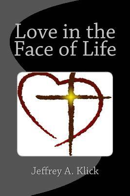 Love in the Face of Life 1