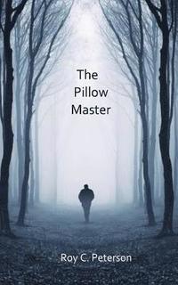 bokomslag The Pillow Master