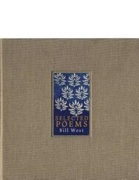 bokomslag Selected Poems. Bill West