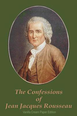 bokomslag The Confessions of Jean Jacques Rousseau