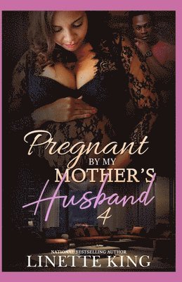 Pregnant by my mother's husband 4 1