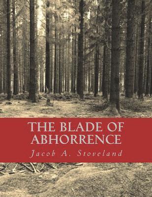 The Blade of Abhorrence 1