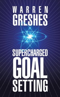 Supercharged Goal Setting 1