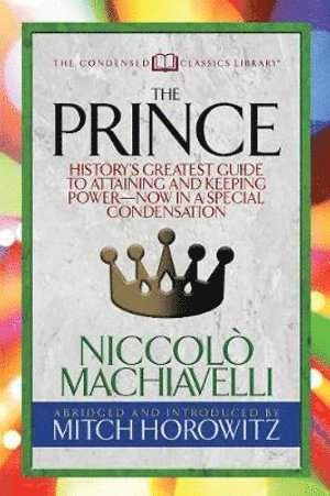 The Prince (Condensed Classics) 1