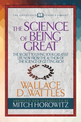 bokomslag Science of Being Great (Condensed Classics)