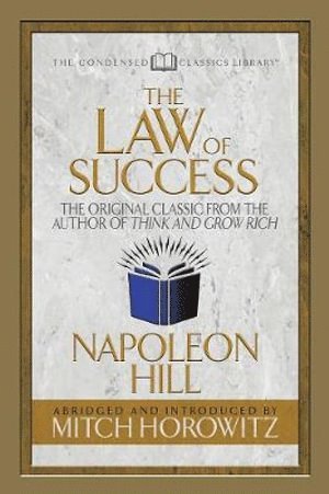 Law of Success (Condensed Classics)