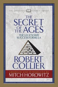 bokomslag Secret of the Ages (Condensed Classics)
