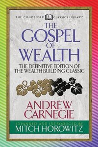 bokomslag The Gospel of Wealth (Condensed Classics)