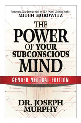 The Power of Your Subconscious Mind (Gender Neutral Edition) 1