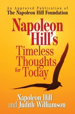Napoleon Hill's Timeless Thoughts for Today 1